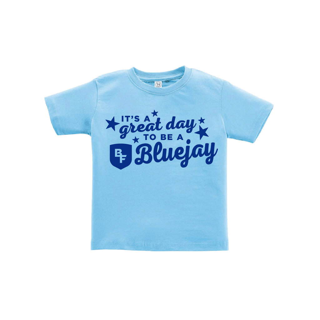 It's A Great Day To Be A Bluejay - Fine Jersey Tee - Toddler