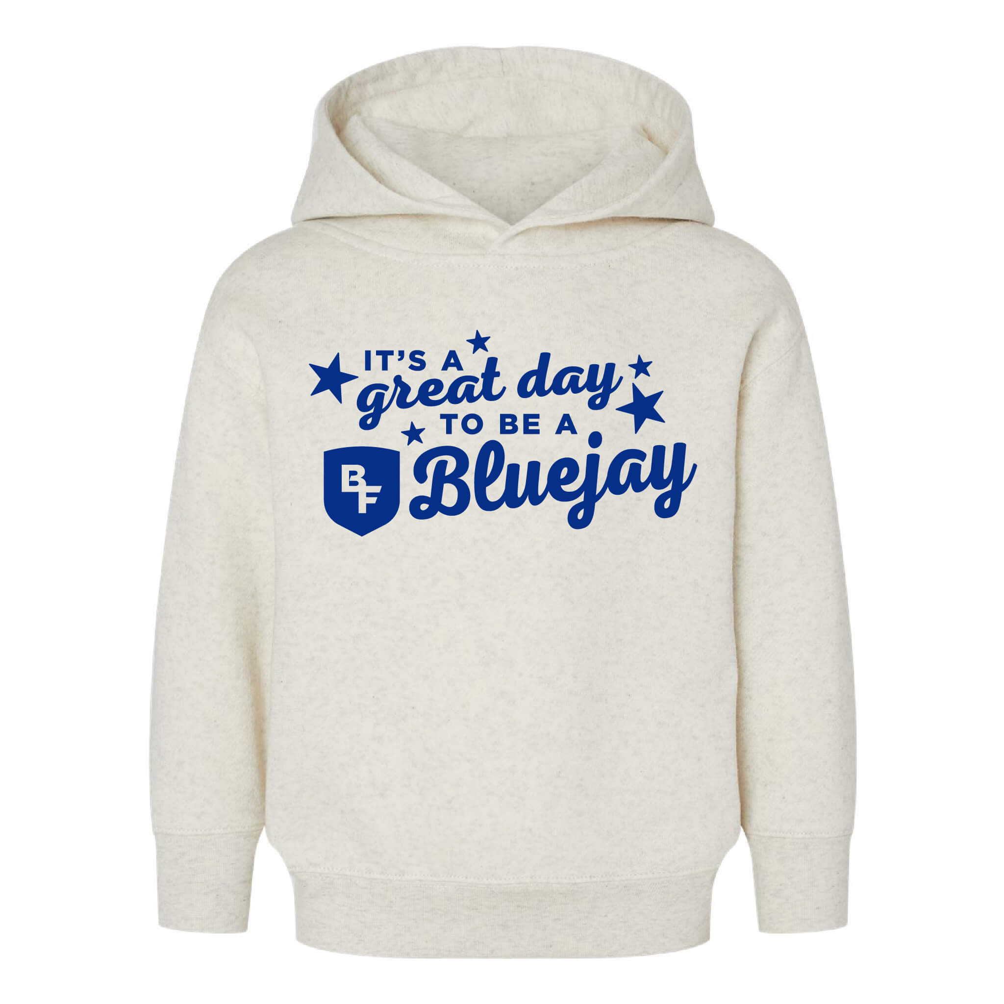 It's A Great Day To Be A Bluejay - Pullover Fleece Hoodie - Toddler